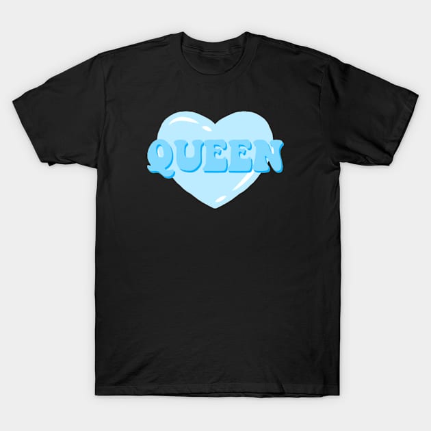 Blue Queen T-Shirt by ArtsyDecals